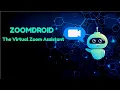 ZOOMDROID The Virtual Zoom Assistant Python Project GUI App Tkinter Zoombot