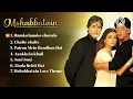 Download Lagu Mohabbatein Movie All Songs💞 Sharukh Khan \u0026 Aishwarya Rai #everygreenhits #love