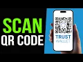 How to Scan QR Code on Trust Wallet IN 20 SECONDS