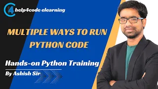 Multiple ways to run python code Hands on practice in python