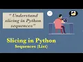 Slicing in Python Sequences List