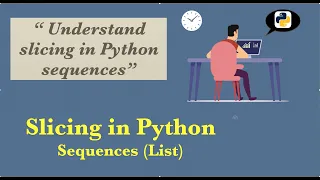 Slicing in Python Sequences List