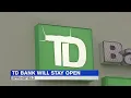 TD Bank branch in Springfield to remain open amend hours