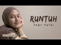 Download Lagu Runtuh ( Lirik Lagu ) - Tak perlu khawatir ku hanya terluka