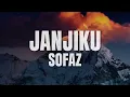 Download Lagu Sofaz - Janjiku (Official Lyric Video)