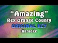 Download Lagu Rex Orange County - Amazing (Karaoke)