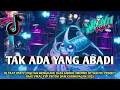 DJ TRAP PARTY TAK ADA YANG ABADI BASS MBEDIL  BY WAHYU PROJECT RMX ||DJ CEK SOUND SPESIAL TAHUN BARU