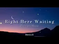 Right Here Waiting [Lyrics] - Song by Richard Marx
