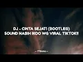Lagu DJ - CINTA SEJATI BOOTLEG SOUND NABIH IKOO WG VIRAL TIKTOK!!