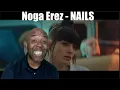 Download Lagu Noga Erez - NAILS | UNCLE MOMO REACTION