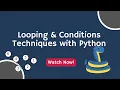 Introduction to Looping and Conditions Techniques in Python
