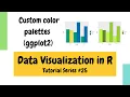 Plotting in R using ggplot2 Create custom color palettes Data Visualization Basics in R