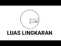 Download Lagu Luas Lingkaran dengan Jari - Jari 21 cm