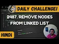 2487 Remove Nodes From Linked List leetcode daily challenge DSA Hindi shashwat