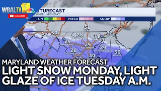 Light snow Monday particularly south of Baltimore