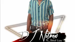 dj nitox ft soul luu iyasho lengoma 