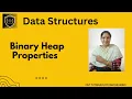 Binary heap Properties of binary heap binary heap in data structures priority queues trees