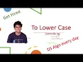 To Lower Case Leetcode 709 Live coding session