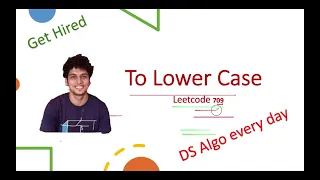 To Lower Case Leetcode 709 Live coding session