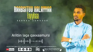 Faar Eebbaa Zaawudee Raabsituu Xalayyaa Fayyinaa 