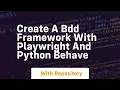 create a bdd framework with playwright and python behave