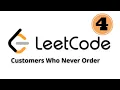 Customers Who Never Order LeetCode