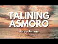 Lagu Happy Asmara - Talining Asmoro - Tumetes iluhku nganti koyo (Official Music Video Lyric)