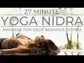 27 Minute Yoga Nidra - Full Nervous System Massage