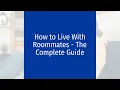 How to Live With Roommates - The Complete Guide