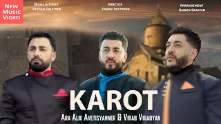 Ara Alik Avetisyanner & Virab Virabyan - KAROT