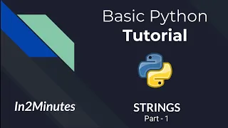 IN-2-MINS Python Tutorial Series STRINGS Part-1 Hindi PYTHON PROGRAMMING