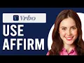 How To Use Affirm On Vrbo How Can I Pay Using Affirm On Vrbo