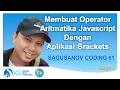 Membuat Operator Aritmatika JavaScript Menggunakan Aplikasi Brackets
