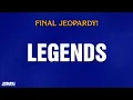 Legends | Final Jeopardy! | JEOPARDY!