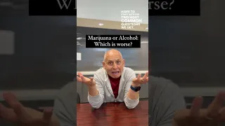 Which Is Worse Marijuana or Alcohol Dr Daniel Amen