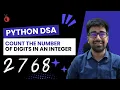 DSA in Python Course - Count the Number of Digits in an Integer