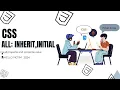 CSS Inheritance value Initial and Unset for controlling Inheritance for elements in hindi