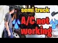not working not cooling - How to diagnose issue on semi trucks