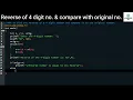 C Program to find the reverse of a 4 digit number and compare it to the original number LearningCS