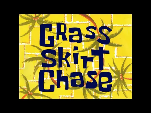 Download MP3 Grass Skirt Chase - SB Soundtrack