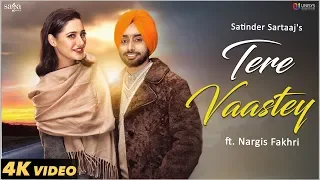 Download Tere Vaastey (Full Video) | Satinder Sartaaj Ft. Nargis Fakhri | Jatinder Shah | 4K | Saga Music MP3