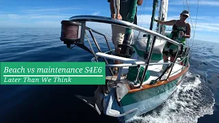 Beach time vs maintenance S4E6 Later Than We Think, SV Angelique of Vancouver
