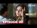 Lagu INFIDELITY | Full Episode 02 | Indian Drama @Infidelityenglishdubbed