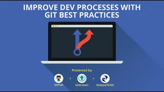 Improving your Development Processes with Git Best Practices