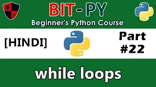 HINDI BIT-PY Beginner s Python Course Part while loop break continue pass