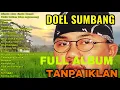 TANPA IKLAN - DOEL SUMBANG FULL ALBUM LAGU POP SUNDA LAWAS PALING POPULER