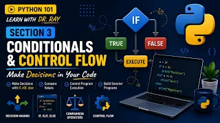 Python 101 Section 3 Python If Statements Explained if elif else Learn with Dr Ray