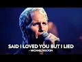 Lagu Michael Bolton – Said I Loved You But I Lied (Lyrics)