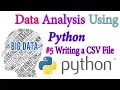 Writing to a CSV file in Python - Python Data science Big Data Tutorial In Hindi