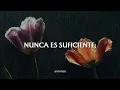 Natalia Lafourcade — Nunca es Suficiente [Letra]
